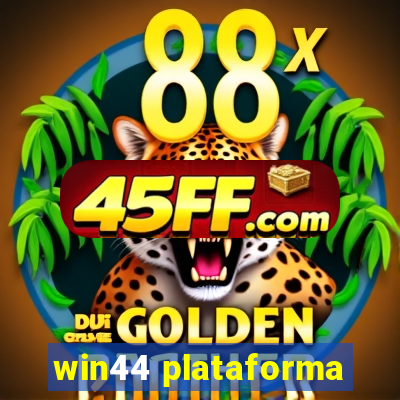 win44 plataforma